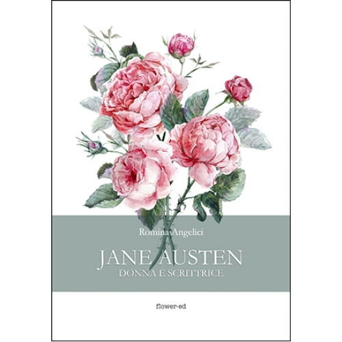 Jane Austen. Donna e scrittrice